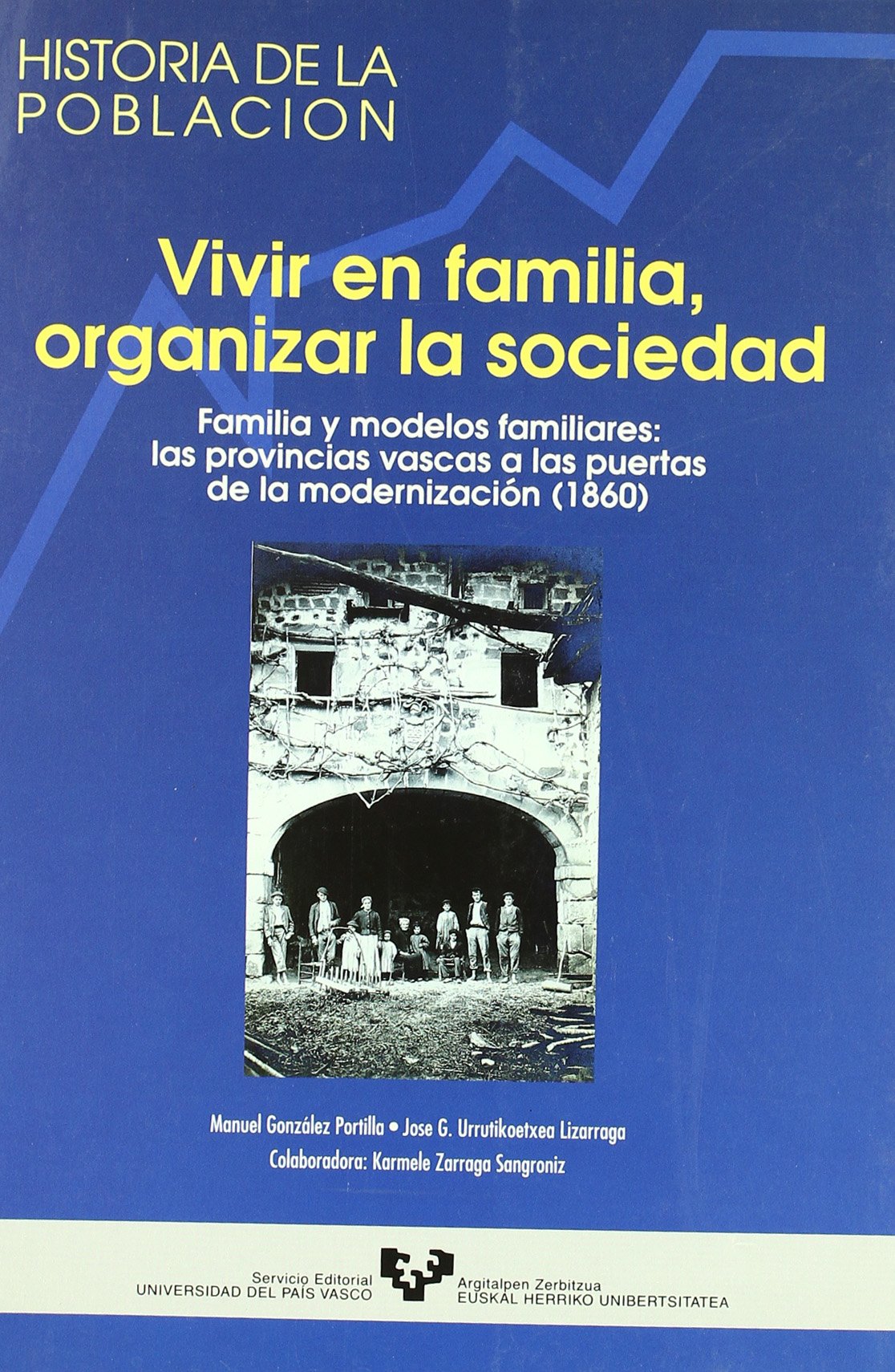 Vivir en familia, organizar la sociedad. Familia y modelos